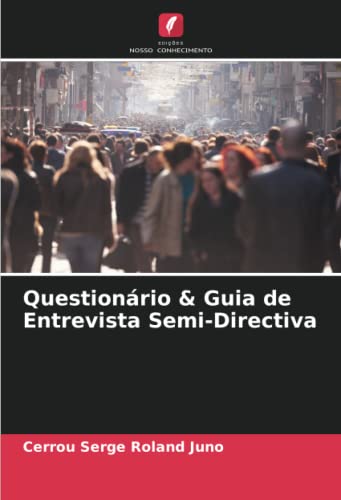 Preisvergleich Produktbild Questionário & Guia de Entrevista Semi-Directiva