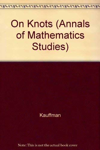 On Knots. (Am-115), Volume 115 0691084343 Book Cover