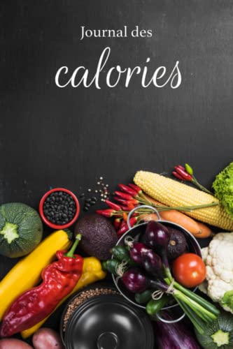 Journal des calories: Maigrir avec le compteur de calories I Calculateur de calories pour plus de 100 jours I Compter les calories avec le journal de ... I Régimes simples avec comptage des calories
