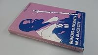 Bishops and prophets in a black city: African independent churches in Soweto, Johannesburg 0949968455 Book Cover