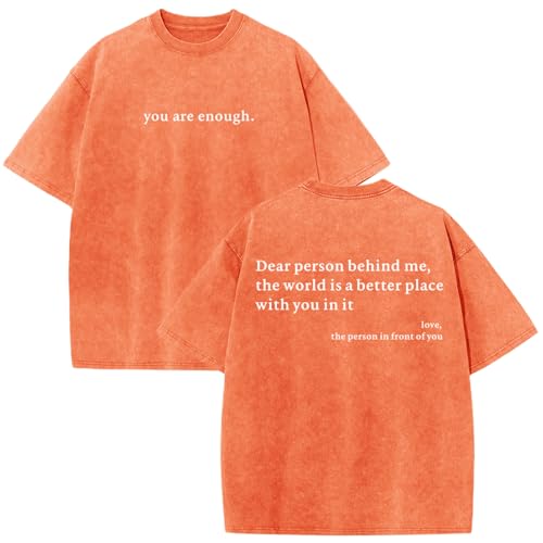Image of Dear Person Behind Me Shirt You are Enough Tshirts for Men Oversized Inspirational Positive Tees Vintage Graphic Tops