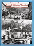 ellenbogen anatomie  Unvergessliches Sudetenland Neudek Elbogen Karlsbad Schöne Städte im Erzgebirge und Egerland Jürgen Peter Sandner Chronik und Bildband