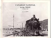 Canadian National in the West, Vol. 1 0969079850 Book Cover