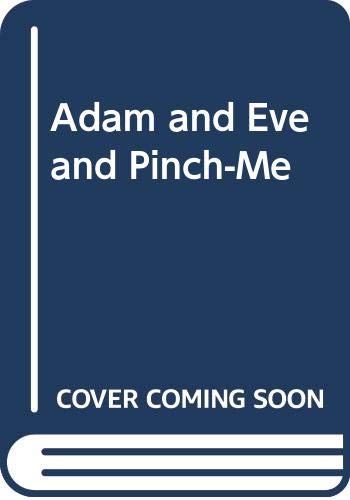 Adam and Eve and Pinch-Me 060608469X Book Cover