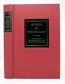 Studies in Bibliography, Papers of the Bibliographical Society of the University of Virginia, Volume Twenty-Three