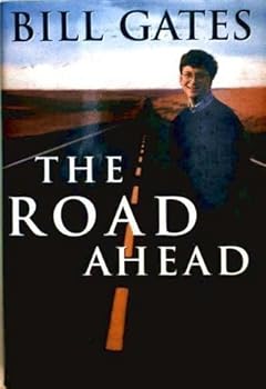 Road Ahead, The by Gates, Bill; Myhrvold, Nathan; Rinearson, P (1995) Hardcover