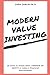Produktbild MODERN VALUE INVESTING: 25 Tools to Invest With a Margin of Safety in Today's Financial Environment
