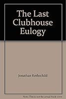 The Last Clubhouse Eulogy 0925904589 Book Cover