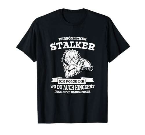 Persönlicher Stalker Hund Bolonka Zwetna Hundeliebhaber T-Shirt