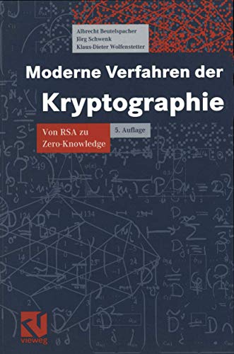 Moderne Verfahren der Kryptographie: Von RSA zu Zero-Knowledge