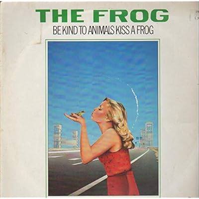 Be kind to animals, kiss a frog (1982) / Vinyl record