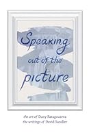 Speaking Out Of The Picture 1477610073 Book Cover