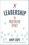 Leadership: The Multiplier Effect