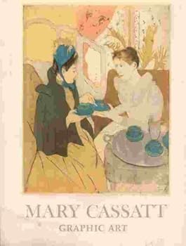 The Graphic Art of Mary Cassatt