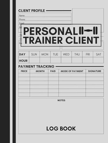 Personal Trainer Client Log Book: Cute Logbook Gift for Fitness Instructors, Trainers and Coaches to Record and Keep Track of Their Clients' Information and Progress