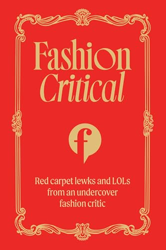 Fashion Critical: Red carpet lewks and LOLs from an undercover fa...
