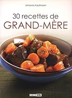 30 recettes de grand-mère 2353551173 Book Cover