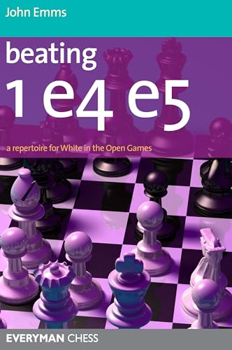 Beating 1e4 e5: A Repertoire For White In The Open Games