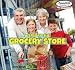 A Trip to the Grocery Store (PowerKiDS Readers: My Community)