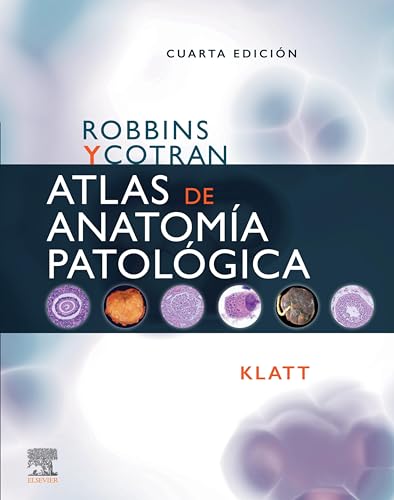 Robbins y Cotran. Atlas de anatomía patológica (Spanish Edition)
