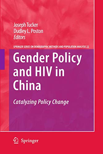 Gender Policy and HIV in China: Catalyzing Policy Change (The Springer Series on Demographic Methods and Population Analysis, 22)