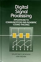 Digital Signal Processing: Applications to Communications and Algebraic Coding Theories 0125069952 Book Cover