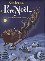 SUR LES PAS DU PERE NOEL (Noël) 2800696060 Book Cover