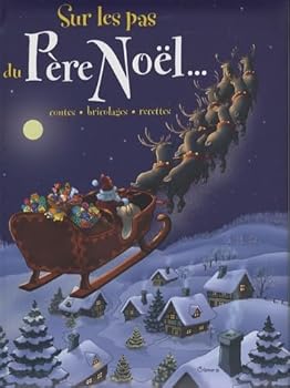 Paperback SUR LES PAS DU PERE NOEL [French] Book