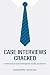 Case Interviews Cracked: 32 Solved Cases to Succeed in Managment Consulting Case Interviews