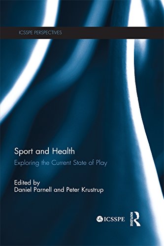 Sport and Health: Exploring the Current State of Play (ICSSPE Perspectives)      1st Edition, Kindle Edition