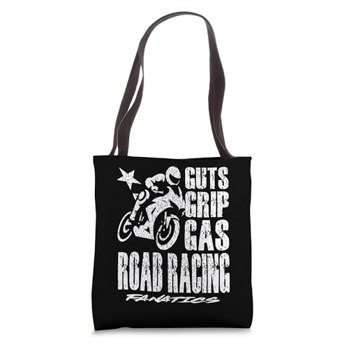 GUTS GRIP GAS ROAD RACING FANATICS motorcycle motorsport Tote Bag