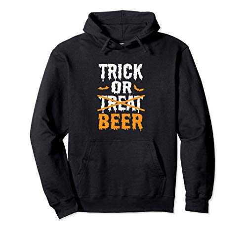 Trick Or Treat Funny Halloween Beer Drinking Sudadera con Capucha