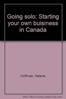 Paperback Going solo: Starting your own buisiness in Canada Book