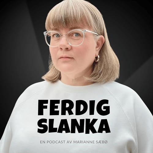 11. Ern&aelig;ringsbiolog Marit Kolby: Om matens rolle, slankespr&oslash;yter til barn, Big Pharma og Big Food &ndash; og om viktigheten av &aring; spille p&aring; lag med kroppen