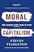 Can American Capitalism Survive?: Why Greed Is Not Good, Opportunity Is Not Equal, and Fairness Won't Make Us Poor