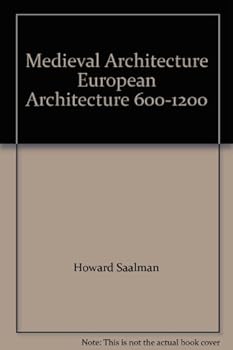 Hardcover Medieval Architecture European Architecture 600-1200 Book