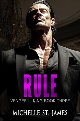 Rule: An Enemies to Lovers Mafia Romance (Vengeful King Book 3)