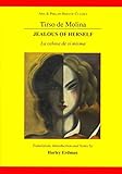 Tirso de Molina: Jealous of Herself (Aris & Phillips Hispanic Classics)