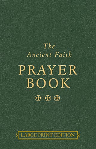 The Ancient Faith Prayer Book