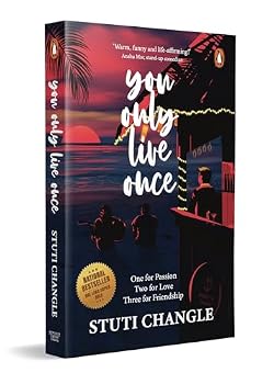 Paperback You Only Live Once: One for Passion Two for Love Three for Friendship Book