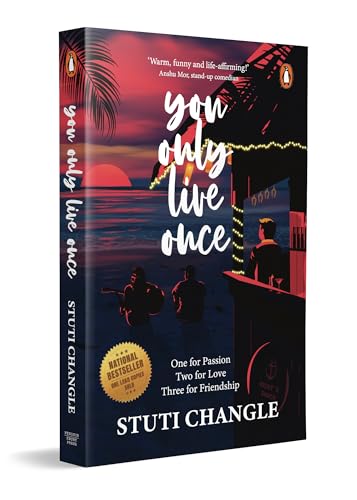 You Only Live Once: A Journey of Self-Discovery and Empowerment | Inspiring Fiction by Stuti Changle | Personal Growth and Motivational Stories