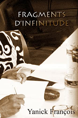 Fragments D'Infinitude: Poésies et Littérature (French Edition)