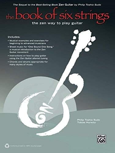 [(The Book of Six Strings: The Zen Way to Play Guitar)] [Author: Philip Toshio Sudo] published on (December, 2013) Paperback – 1 Dec. 2013