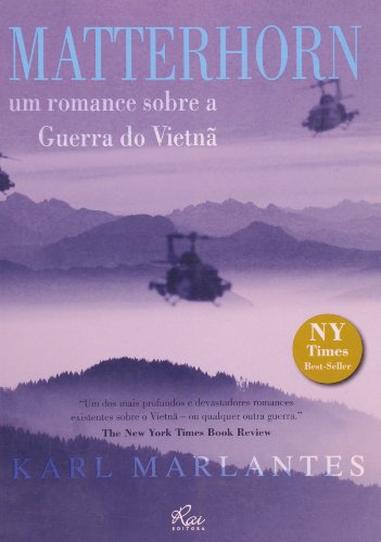 Matterhorn. Um Romance Sobre A Guerra Do Vietnã