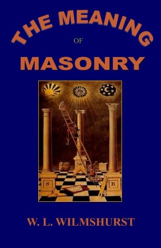 The Meaning of Masonry      Paperback – September 26, 2014