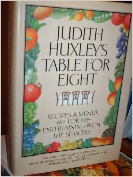 Hardcover Table for Eight: Recipes & Menus for Entertaining with the Seasons ByJudith Huxsley Book