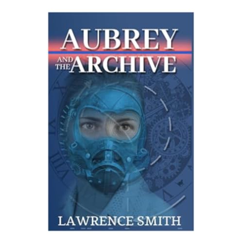 Aubrey and the Archive - with spoilers