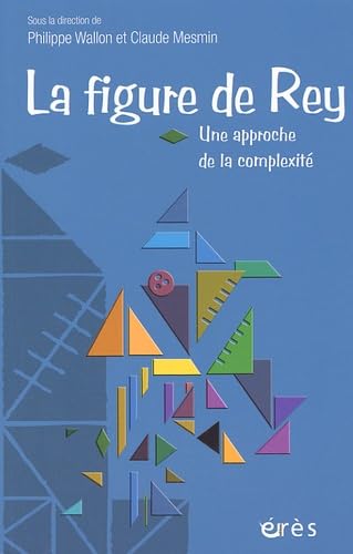 La Figure de Rey : Une approche de la complexité