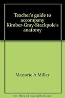 Teacher's guide to accompany Kimber-Gray-Stackpole's anatomy and physiology, 17th ed., 1977 0023812400 Book Cover