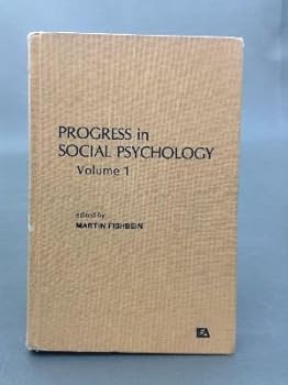 Progress in Social Psychology: Volume 1 (Progress in Social Psychology)